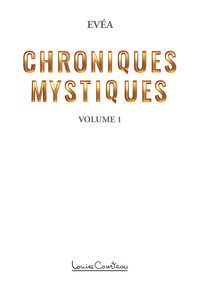 Chroniques mystiques Tome 1