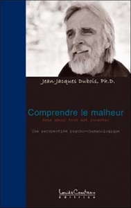 COMPRENDRE LE MALHEUR