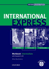 INTERNATIONAL EXPRESS INTERACTIVE EDITION INTERMEDIATE: WORKBOOK AND STUDENT'S AUDIO CD