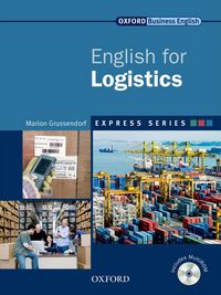 ENGLISH FOR LOGISTICS (EXPRESS SERIES)- STUDENT'S BOOK AND MULTIROM