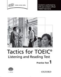 TACTICS FOR TOEIC: LISTENING AND READING PRACTICE TEST 1