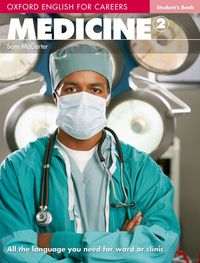 Oxford English for Careers: Medicine 2 Student's Book