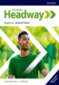 HEADWAY 5TH EDITION BEGINNER; STUDENT'S BOOK WITH ONLINE PRACTICE