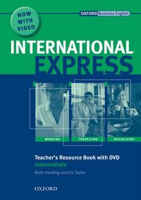 INTERNATIONAL EXPRESS INTERACTIVE EDITION INTERMEDIATE: TEACHER'S RESOURCE BOOK AND DVD PACK