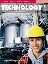 OXFORD ENGLISH FOR CAREERS: TECHNOLOGY 2 STUDENT'S BOOK