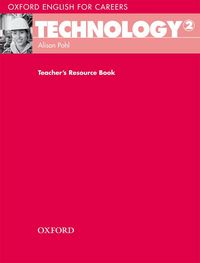 Oxford English for Careers: Technology 2 Teacher's Resource Book