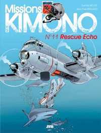 MISSION KIMONO - MISSIONS KIMONO T11 RESCUE ECHO