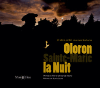 OLORON-SAINTE-MARIE, LA NUIT