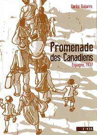 PROMENADES DES CANADIENS - ESPAGNE, 1937