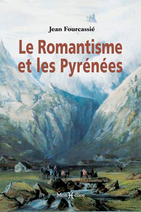 Romantisme et les Pyrénées (Le)