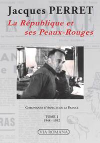 La République et ses peaux-rouges tome 1