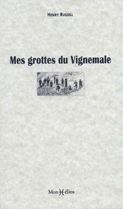 Mes grottes du Vignemale