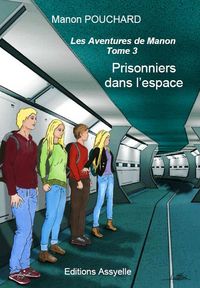 PRISONNIERS DANS L'ESPACE