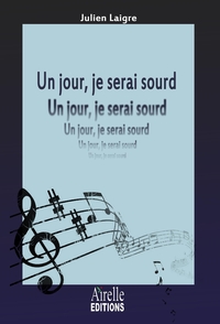 Un jour je serai sourd