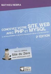 CONCEVEZ VOTRE SITE WEB AVEC PHP ET MYSQL  2E EDITION