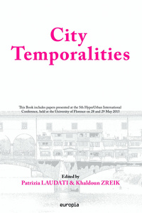 City temporalities - [contributions] presented at the 5th HyperUrbain international conference, held at the University of