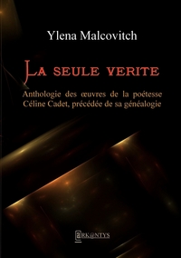 La seule vérité
