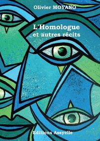 L'Homologue et autres récits