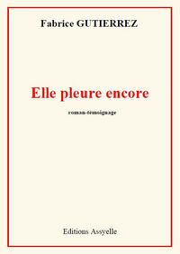 ELLE PLEURE ENCORE