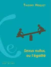 SEXUS NULLUS, OU L'EGALITE