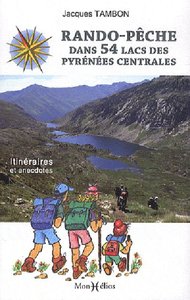 Rando-Pêche dans 54 lacs des Pyrénées centrales