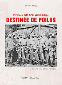 Destinée de poilus, Pyrénées 1914-1918