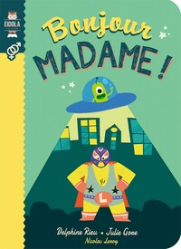 Bonjour madame !
