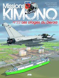 MISSION KIMONO - MISSIONS KIMONO T23 LES OTAGES DU DERAA