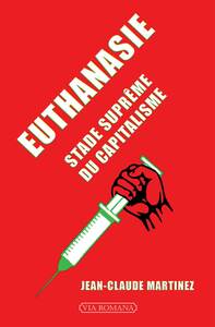 Euthanasie, stade suprême du capitalisme