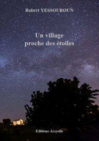 UN VILLAGE PROCHE DES ETOILES