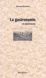 GASTRONOMIE EN MONTAGNE (LA)