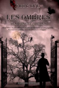 LES OMBRES - LES OBSERVATEURS