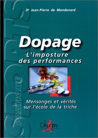 Dopage - l'imposture des performances