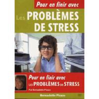 POUR EN FINIR AVEC LES PROBLEMES DE STRESS