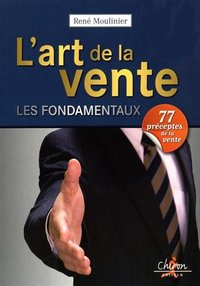 L'ART DE LA VENTE LES FONDAMENTAUX