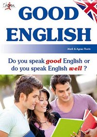 DO YOU SPEAK GOOD ENGLISH