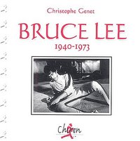 Bruce Lee, 1940-1973