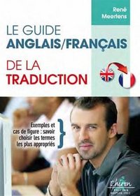 GUIDE ANGLAIS FRANCAIS DE LA TRADUCTION