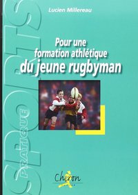 Pour une formation athlétique du jeune rugbyman