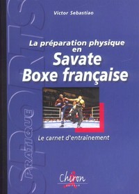 La préparation physique en savate boxe française