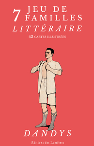 JEU DE SEPT FAMILLES LITTERAIRE - DANDYS : DANDYS