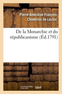 De la Monarchie et du républicanisme