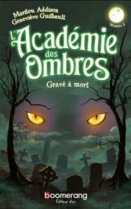 L'ACADEMIE DES OMBRES. GRAVE A MORT