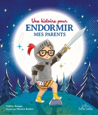 UNE HISTOIRE POUR ENDORMIR MES PARENTS