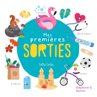 MES PREMIERES SORTIES - A LA PISCINE, A L'EPICERIE, CHEZ LE MEDECIN, AU PARC