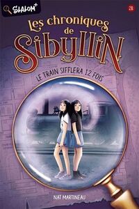 LES CHRONIQUES DE SIBYLLIN 2B LE TRAIN SIFFLERA 12 FOIS
