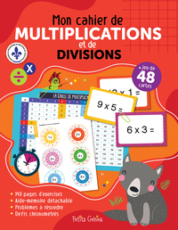 MON CAHIER DE MULTIPLICATIONS ET DE DIVISIONS