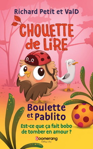 BOULETTE ET PABLITO. EST-CE QUE CA FAIT BOBO DE TOMBER EN AMOUR ?