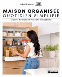 MAISON ORGANISEE, QUOTIDIEN SIMPLIFIE