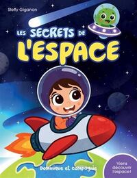 LES SECRETS DE L'ESPACE